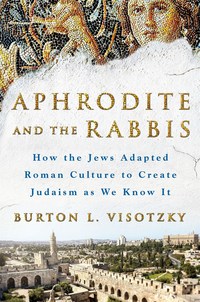 Book Cover for Aphrodite and the Rabbis by Burton L Visotzky