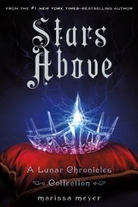 Book Cover for Stars Above by Marissa Meyer