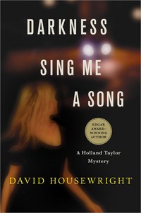Book Cover for Darkness, Sing Me a Song by David Housewright