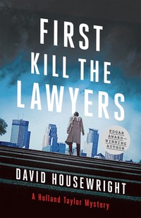 Book Cover for First, Kill the Lawyers by David Housewright