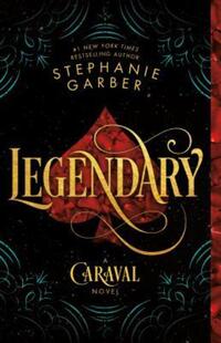 Book Cover for Legendary by Stephanie Garber