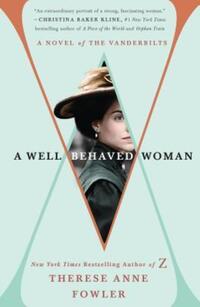 Book Cover for A Well-Behaved Woman by Therese Anne Fowler