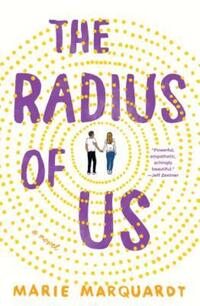 Book Cover for The Radius of Us by Marie F Marquardt