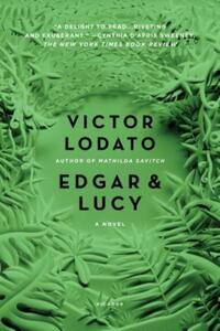 Book Cover for Edgar and Lucy by Victor Lodato