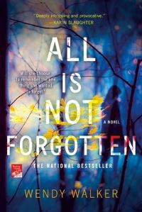 Book Cover for All Is Not Forgotten by Wendy Walker