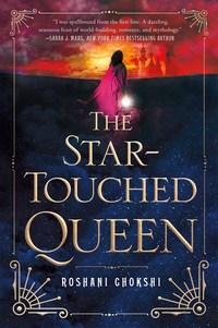 Book Cover for The Star-Touched Queen by Roshani Chokshi