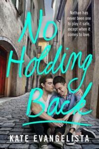 Book Cover for No Holding Back by Kate Evangelista