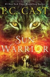 Book Cover for Sun Warrior by P C Cast