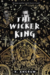 Book Cover for The Wicker King by K Ancrum