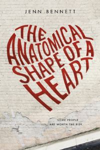 Book Cover for The Anatomical Shape of a Heart by Jenn Bennett