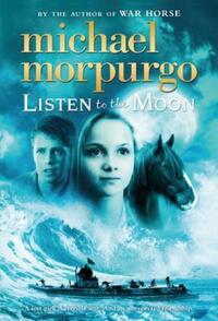 Book Cover for Listen to the Moon by Michael Morpurgo