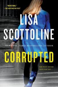 Book Cover for Corrupted by Lisa Scottoline