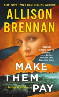 Book Cover for Make Them Pay by Allison Brennan