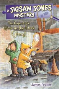 Book Cover for The Case of the Glow-in-the-Dark Ghost by James Preller
