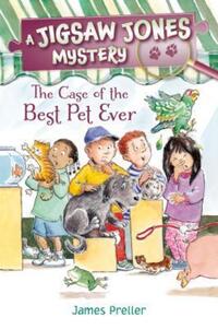 Book Cover for The Case of the Best Pet Ever by James Preller