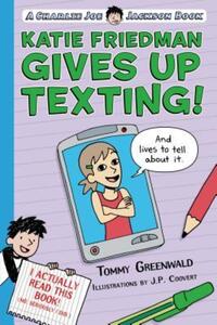 Book Cover for Katie Friedman Gives Up Texting! (And Lives to Tell About It.) by Tommy Greenwald
