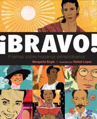 Book Cover for ¡Bravo! (Spanish Language Edition) by MS Margarita Engle