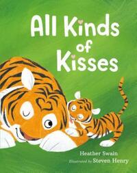 Book Cover for All Kinds of Kisses by Heather Swain