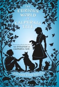 Book Cover for The Curious World of Calpurnia Tate by Jacqueline Kelly