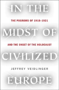 Book Cover for In the Midst of Civilized Europe by Jeffrey Veidlinger