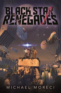 Book Cover for Black Star Renegades by Michael Moreci