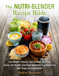 Book Cover for Nutri-Blender Recipe Bible by Robin Donovan