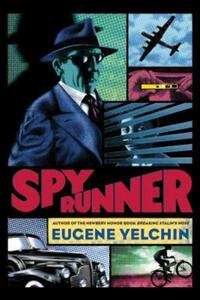 Book Cover for Spy Runner by Eugene Yelchin