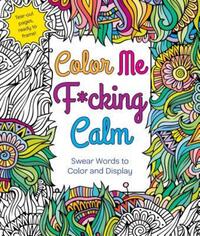 Book Cover for Color Me F*cking Calm by Hannah Caner