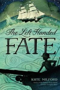 Book Cover for The Left-Handed Fate by Kate Milford