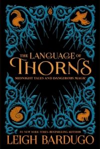 Book Cover for The Language of Thorns by Leigh Bardugo