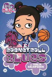 Book Cover for Go Girl! #11 Basketball Blues by Thalia Kalkipsakis