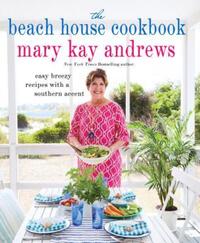 Book Cover for The Beach House Cookbook by Mary Kay Andrews