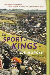 Book Cover for The Sport of Kings by C. E. Morgan