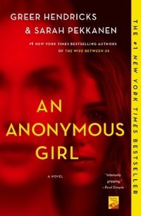 Book Cover for An Anonymous Girl by Greer Hendricks, Sarah Pekkanen