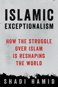 Book Cover for Islamic Exceptionalism by Shadi Hamid