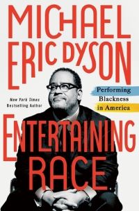 Book Cover for Entertaining Race by Michael Eric Dyson