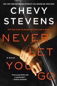Book Cover for Never Let You Go by Chevy Stevens