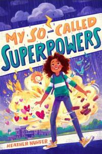 Book Cover for My So-Called Superpowers by Heather Nuhfer