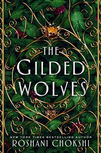 Book Cover for The Gilded Wolves by Roshani Chokshi