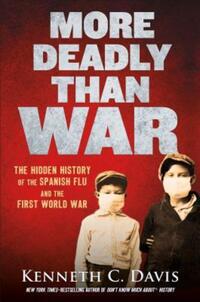 Book Cover for More Deadly Than War by Kenneth C Davis