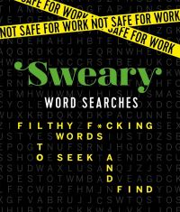 Book Cover for Not Safe for Work: Sweary Word Searches by Caitlin Peterson