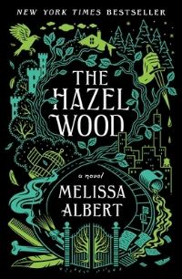Book Cover for The Hazel Wood by Melissa Albert