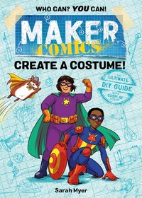 Book Cover for Create a Costume! by Sarah Myer