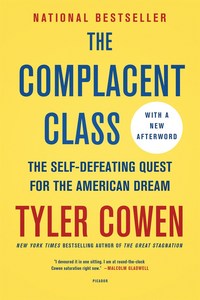 Book Cover for The Complacent Class by Tyler Cowen