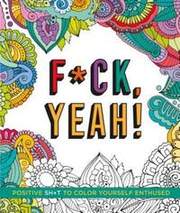 Book Cover for F*ck, Yeah! by Caitlin Peterson
