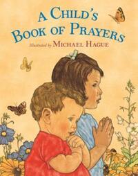 Book Cover for A Child's Book of Prayers by Michael Hague