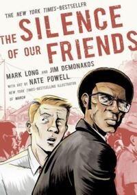 Book Cover for The Silence of Our Friends by Mark Long, Jim Demonakos