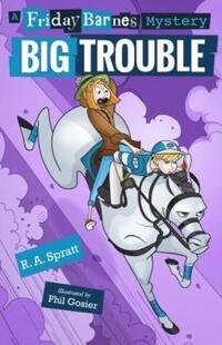 Book Cover for Big Trouble by R A Spratt