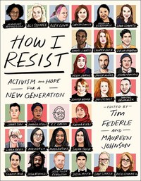 Book Cover for How I Resist by Tim Federle, Maureen Johnson
