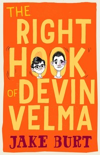Book Cover for The Right Hook of Devin Velma by Jake Burt